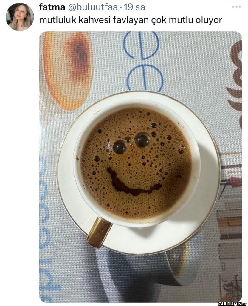 • 19 sa mutluluk kahvesi...