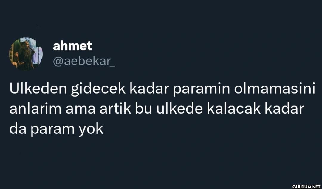 Ulkeden gidecek kadar...