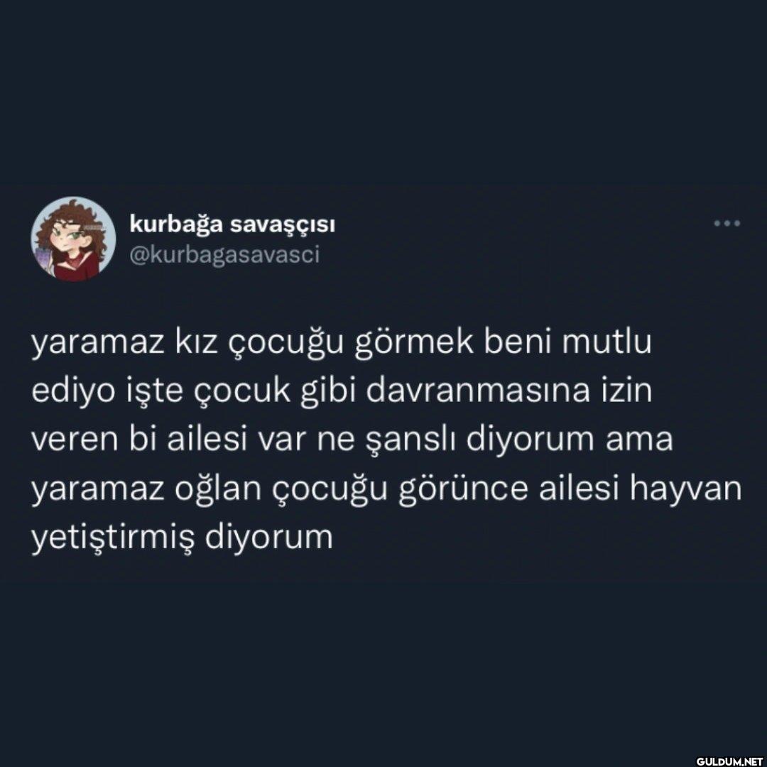 yaramaz kız çocuğu görmek...