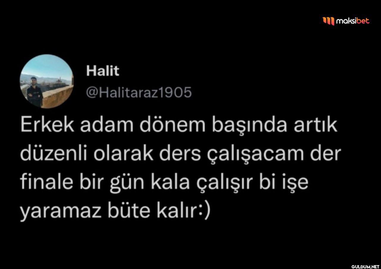 Erkek adam dönem başında...