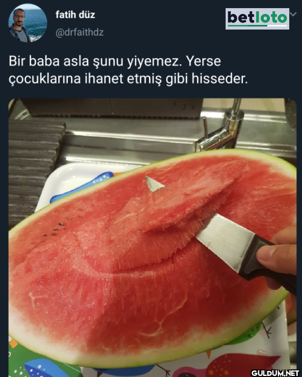 betloto Bir baba asla şunu...