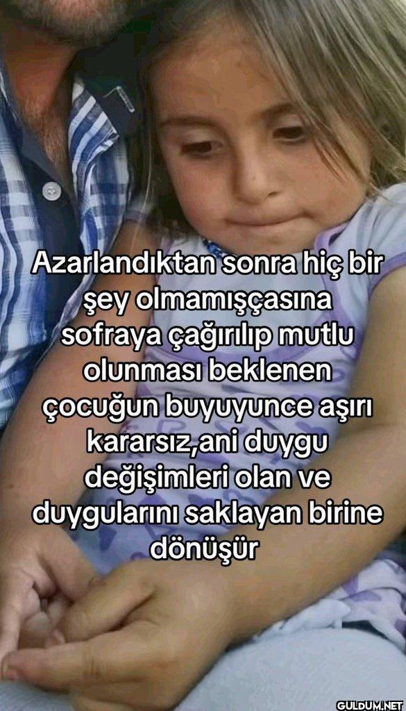 Azarlandıktan sonra hiç...
