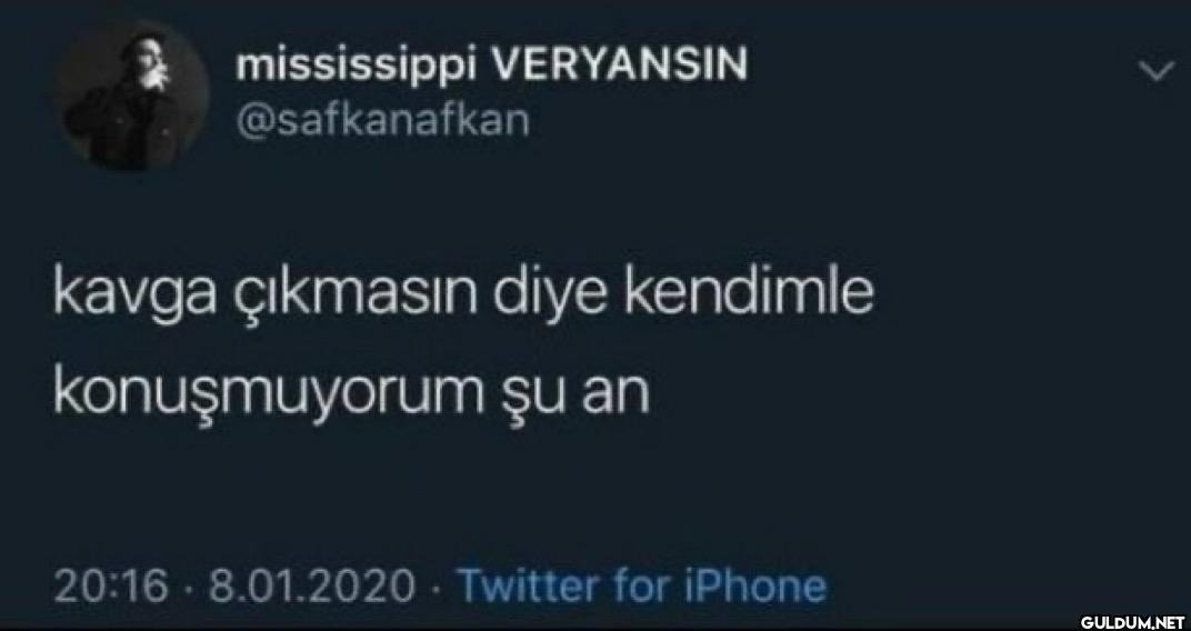 kavga çıkmasın diye...