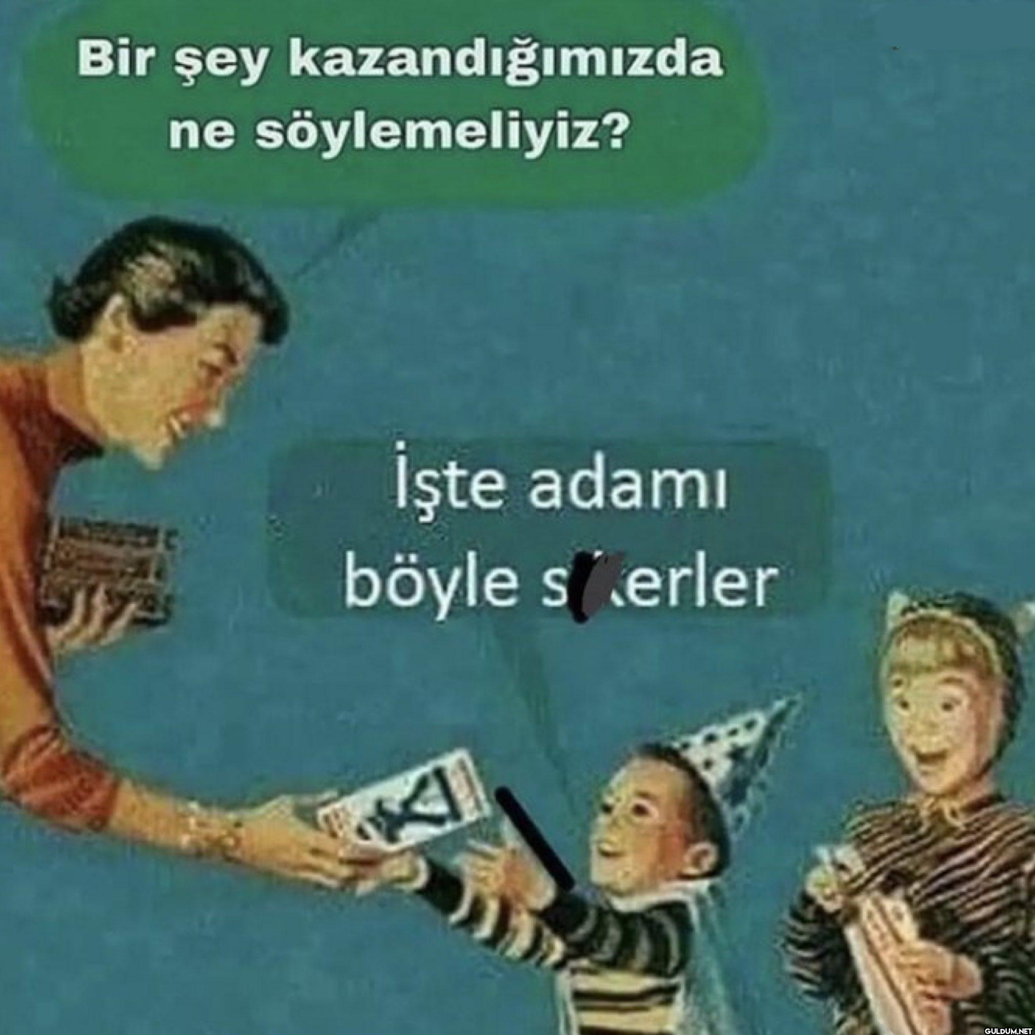 Bir şey kazandığımızda ne...