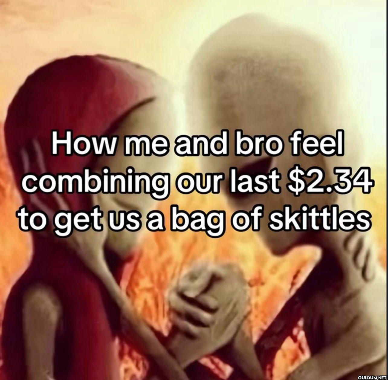 How me and bro feel...