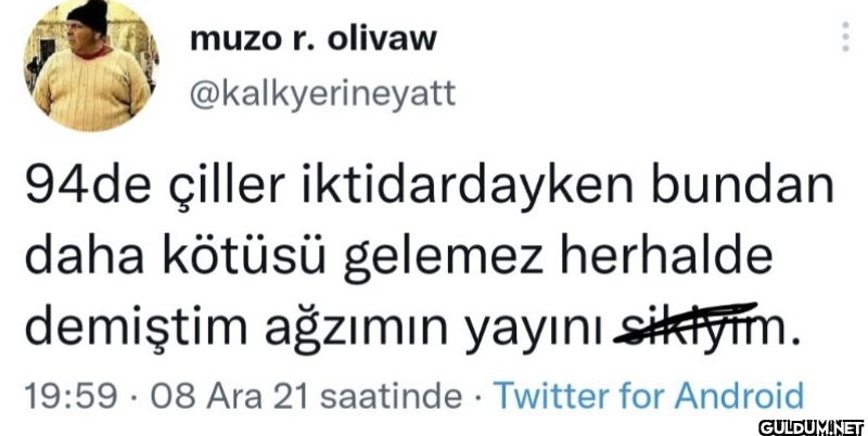 94de çiller iktidardayken...