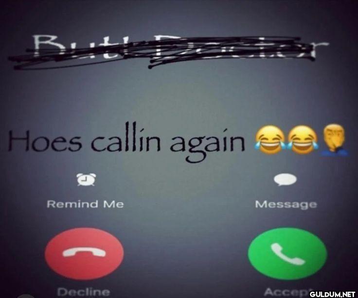 Butt Dancer Hoes callin...