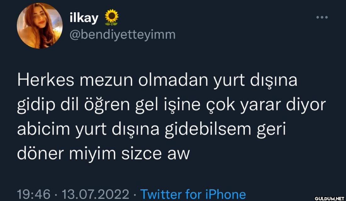 Herkes mezun olmadan yurt...