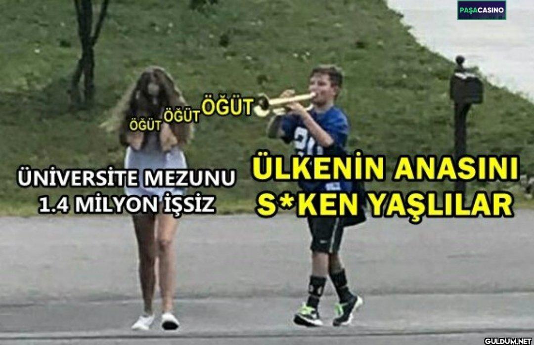 PASACASINO ÖĞÜT ÖĞÜT ÖĞÜT...