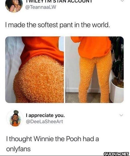 I made the softest pant in...