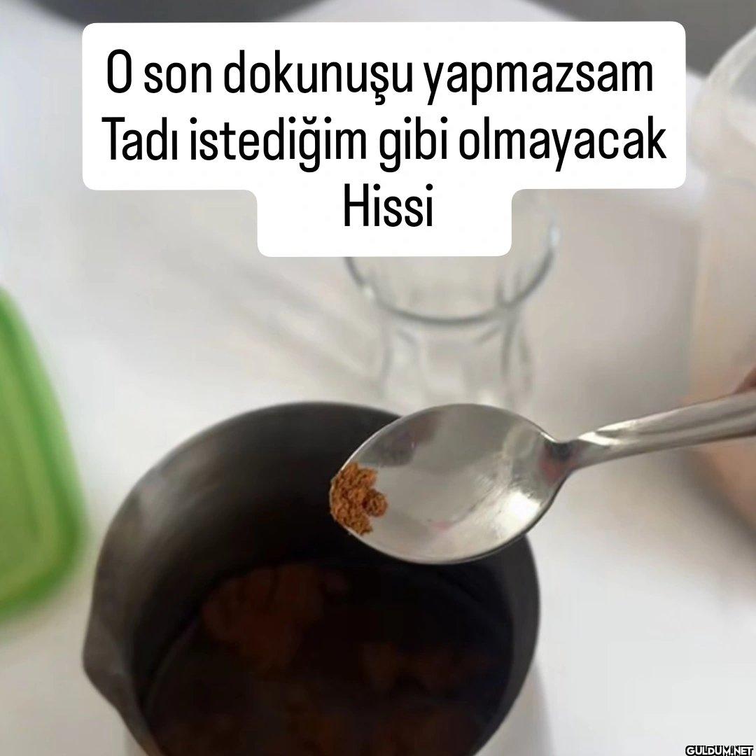 O son dokunuşu yapmazsam...