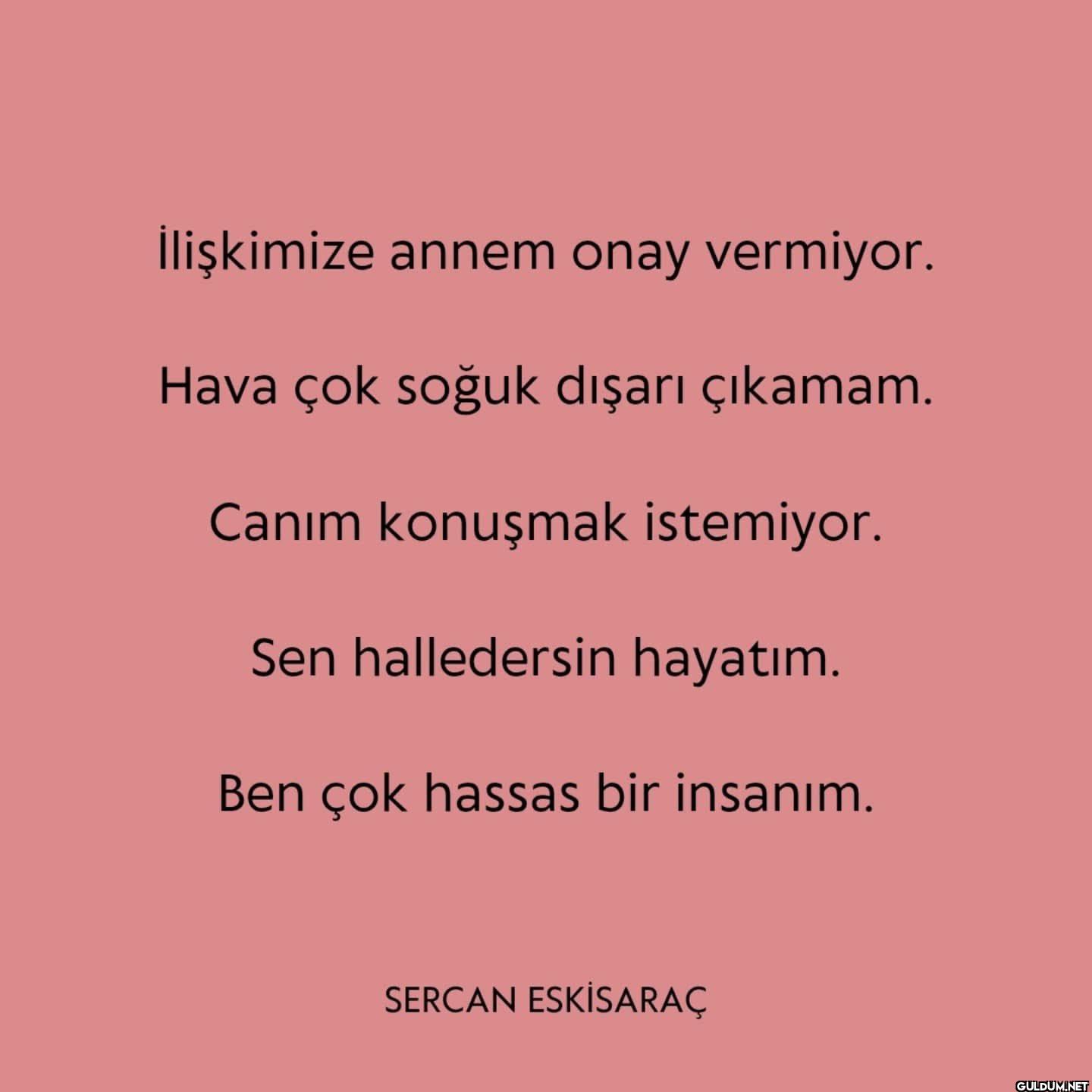 İlişkimize annem onay...