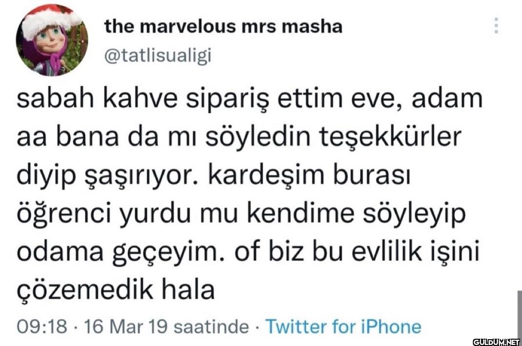 sabah kahve sipariş ettim...