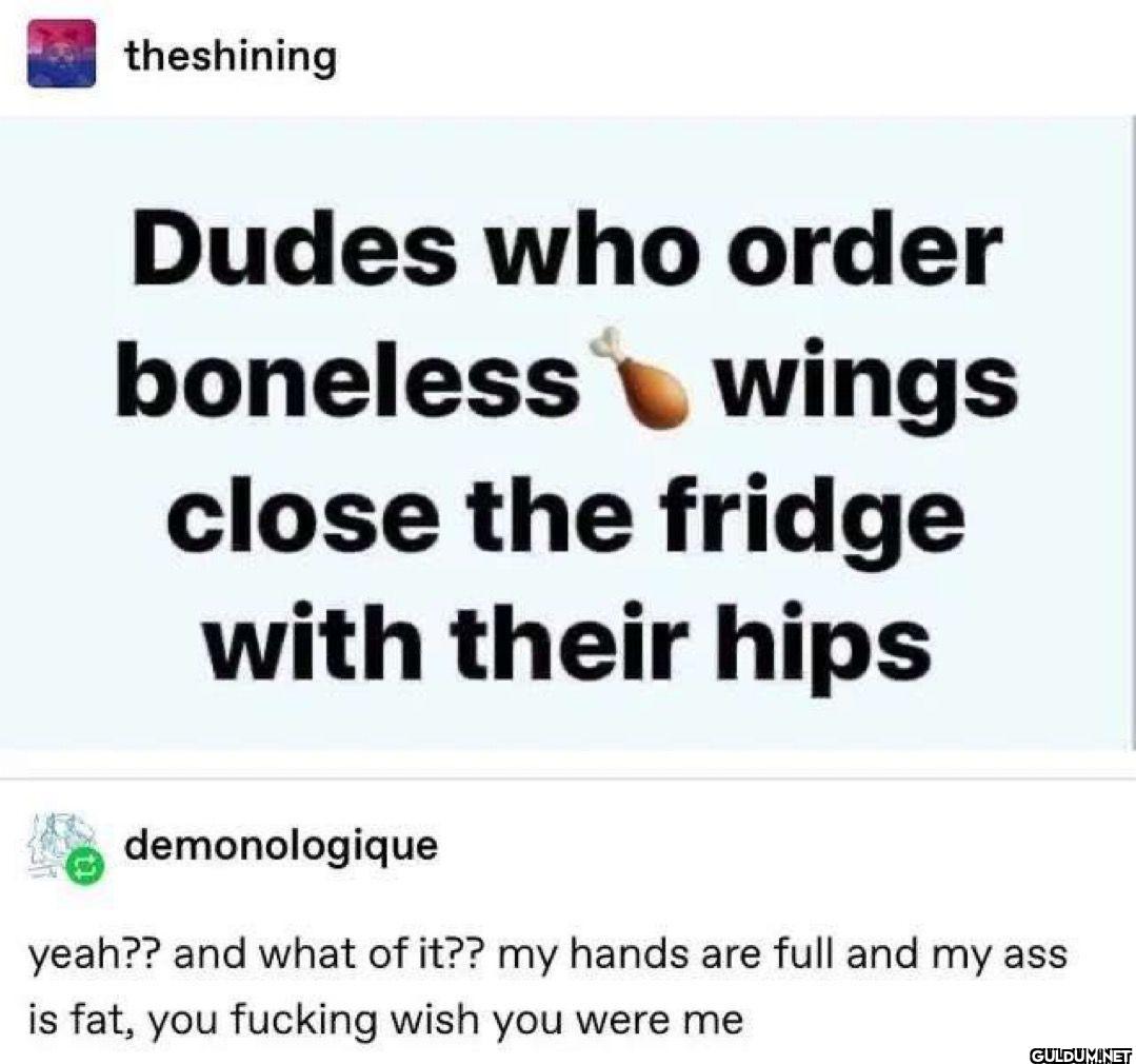 theshining Dudes who order...