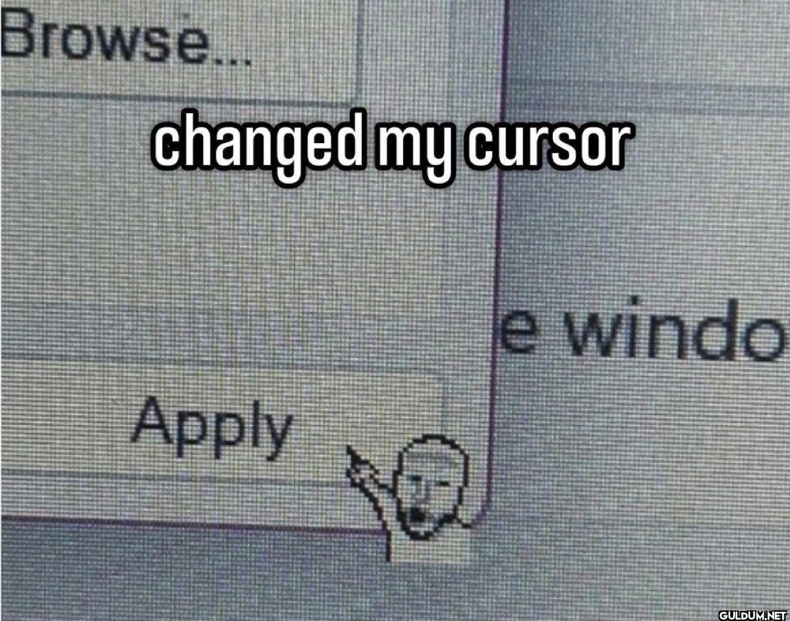 Browse... changed my...