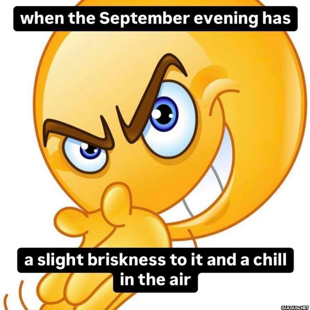 when the September evening...