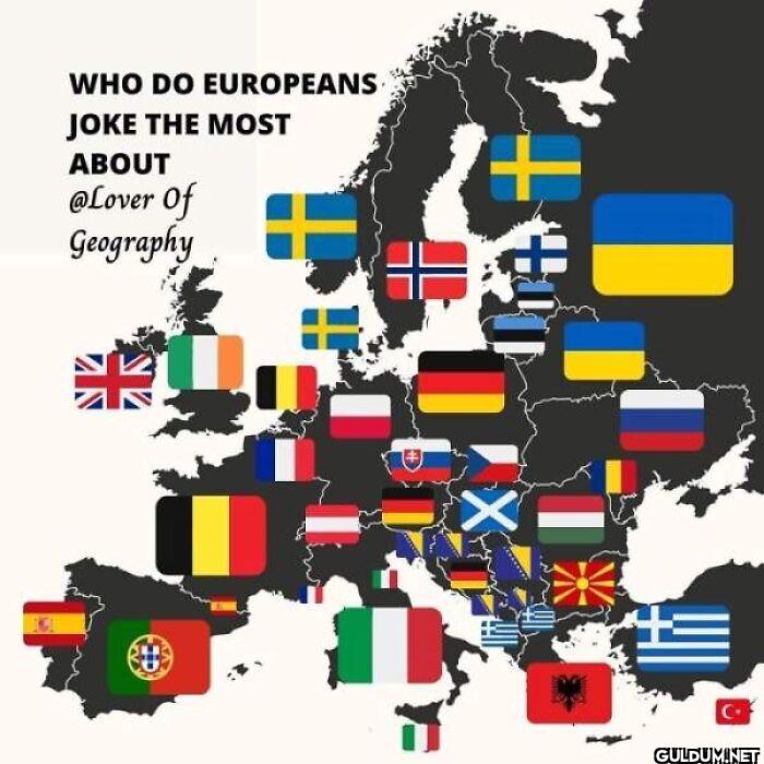 5. Who do European joke...