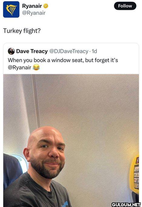Follow Turkey flight? Dave...