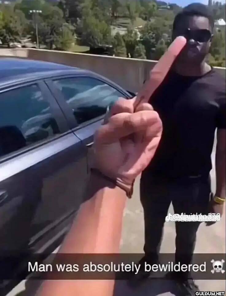 Man was absolutely bewildered