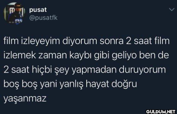 film izleyeyim diyorum...