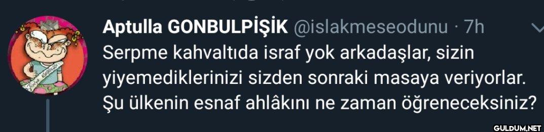 .7h Serpme kahvaltıda...