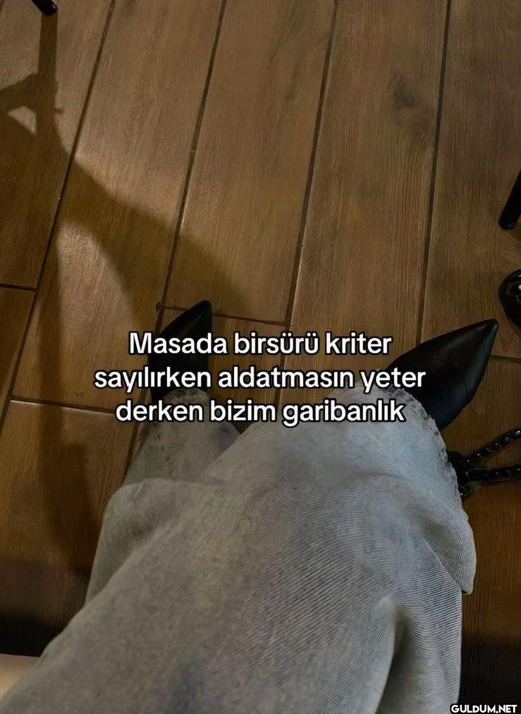 Masada birsürü kriter...