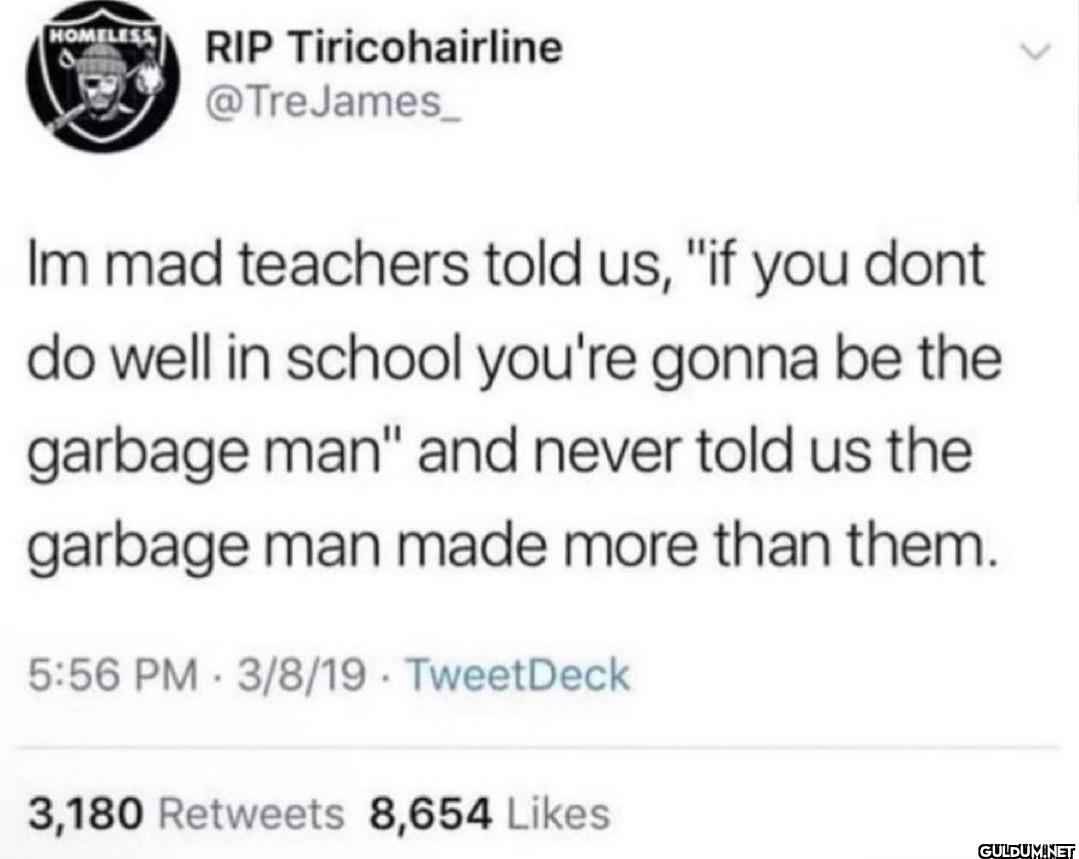 Im mad teachers told us,...