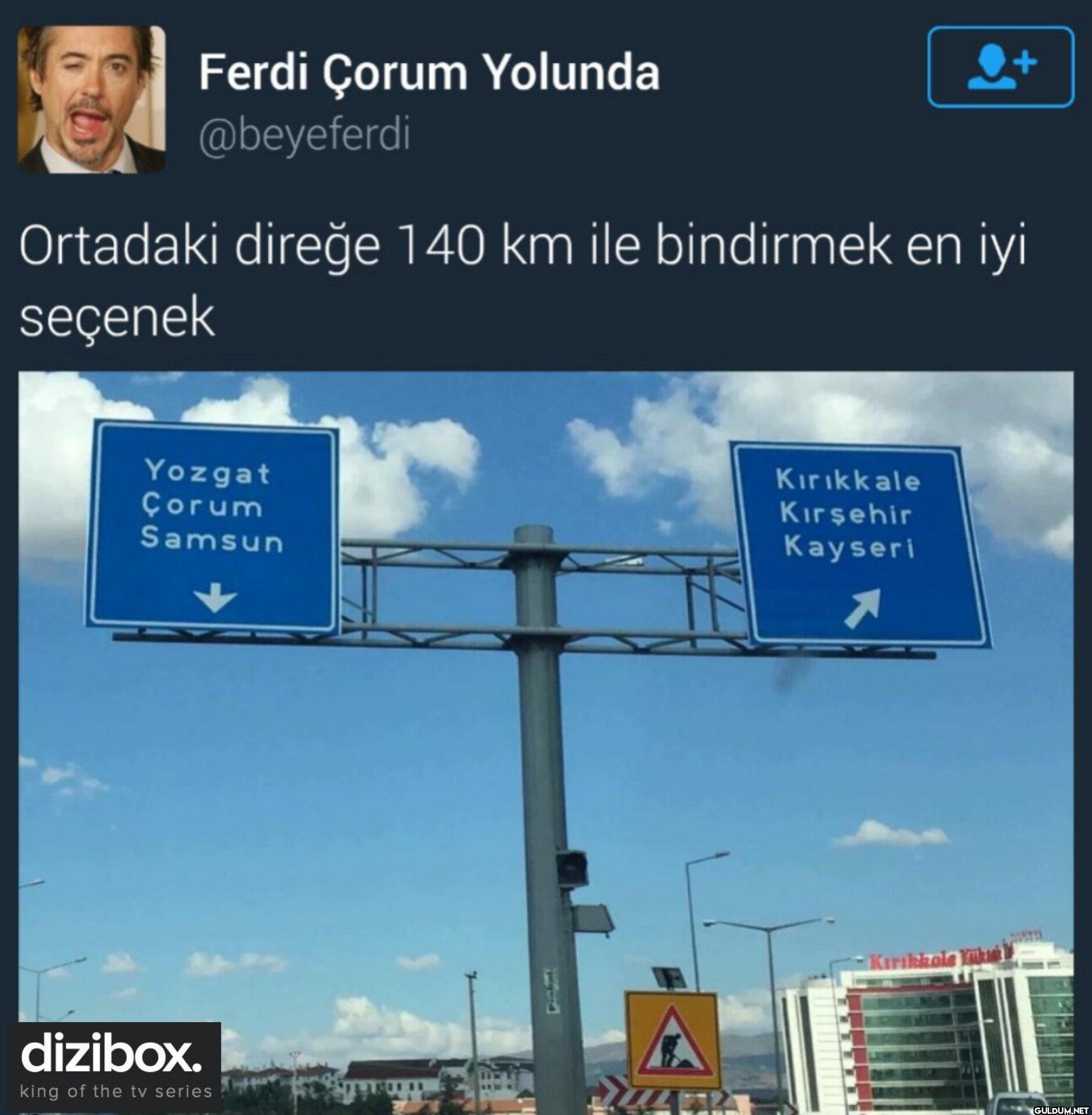 •+ Ortadaki direğe 140 km...
