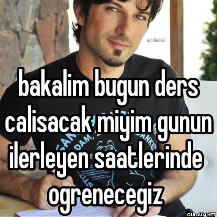 aptalbalikci bakalim bugun...