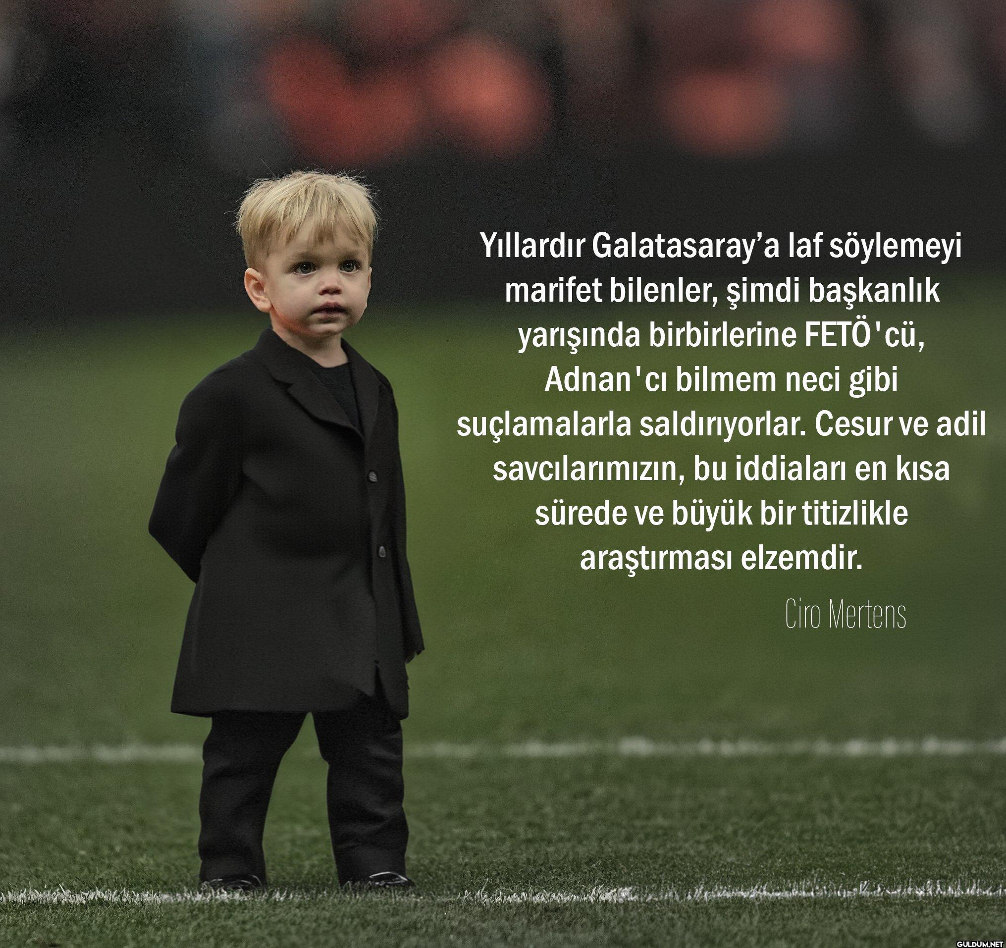 Yıllardır Galatasaray'a...