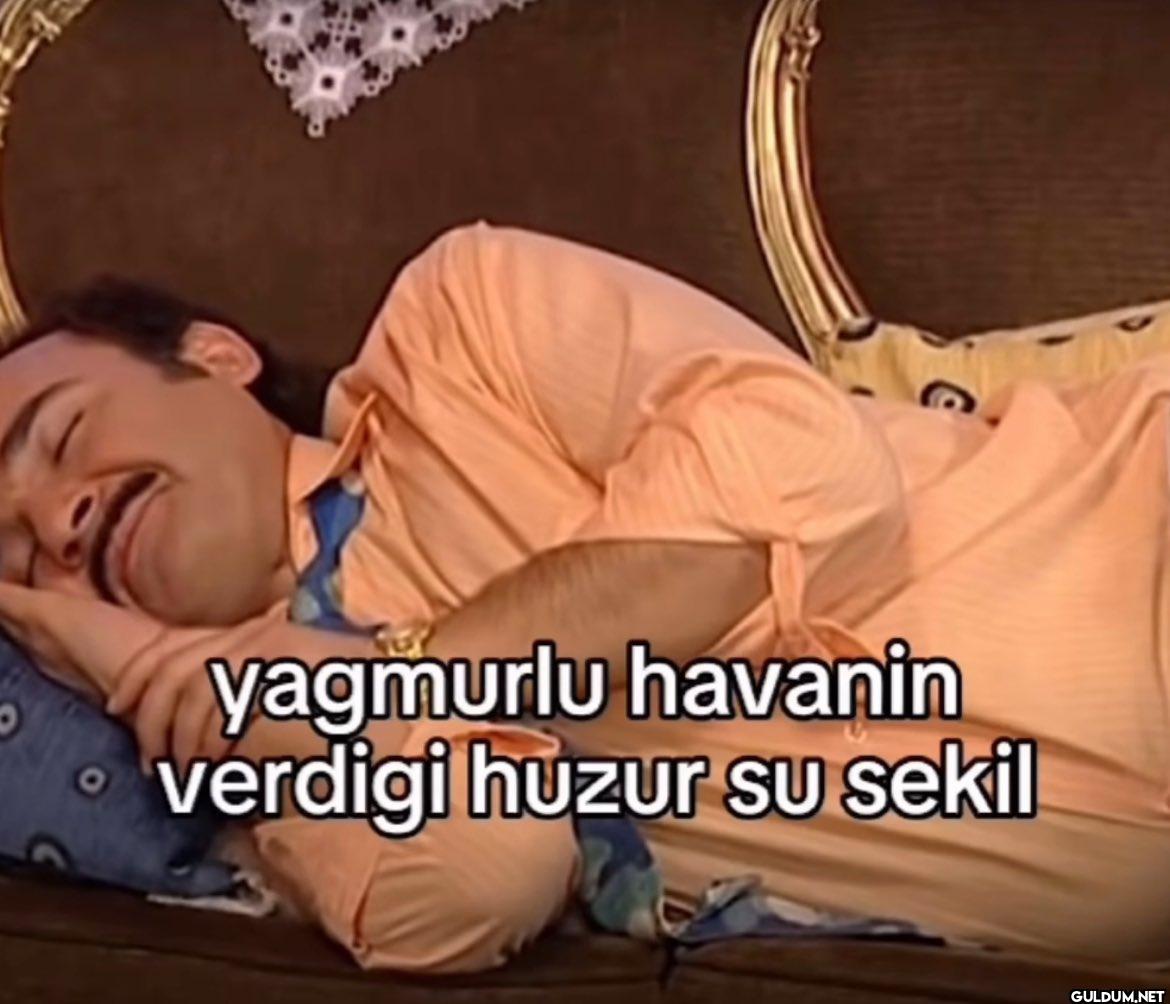 yagmurlu havanin verdigi...