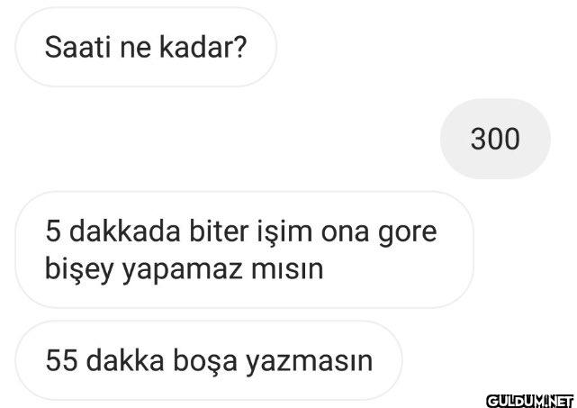 Saati ne kadar? 5 dakkada...