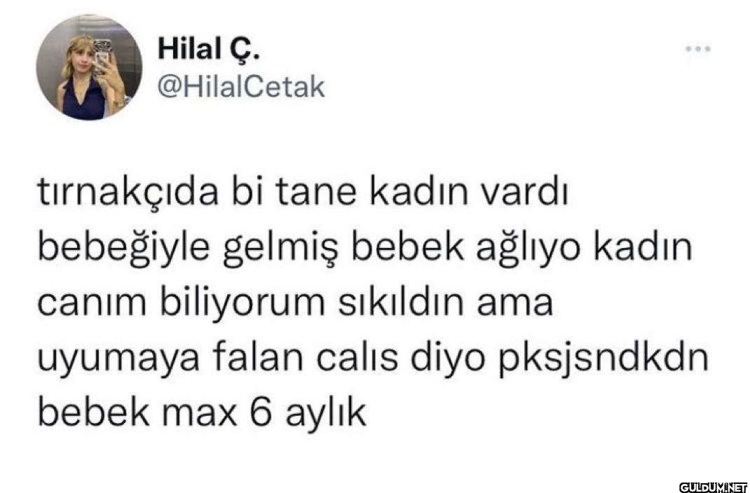 tırnakçıda bi tane kadın...