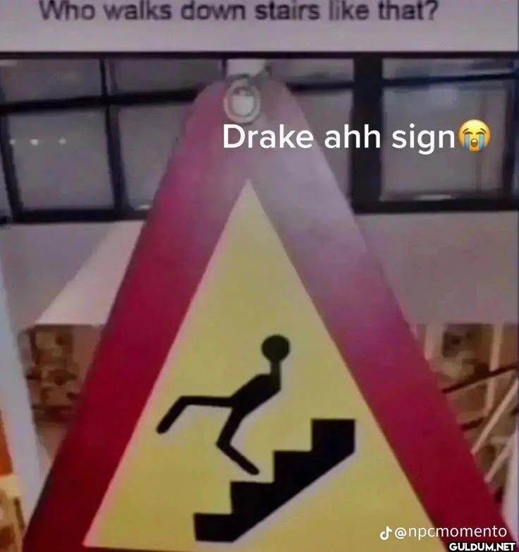 Who walks down stairs...