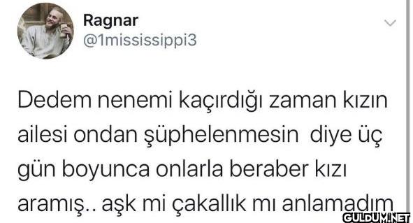 Dedem nenemi kaçırdığı...