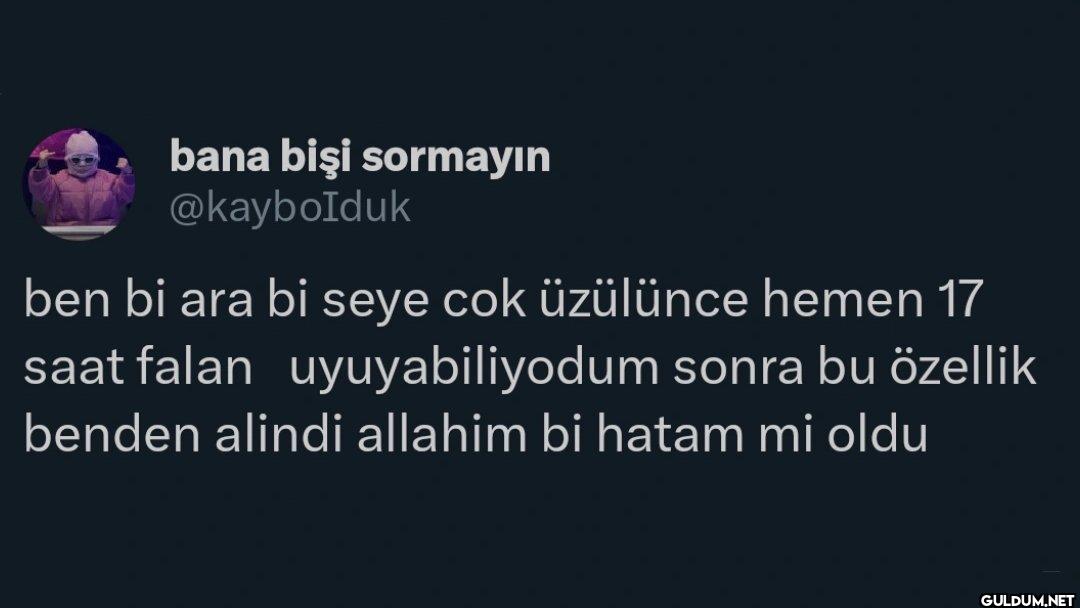 ben bi ara bi seye cok...