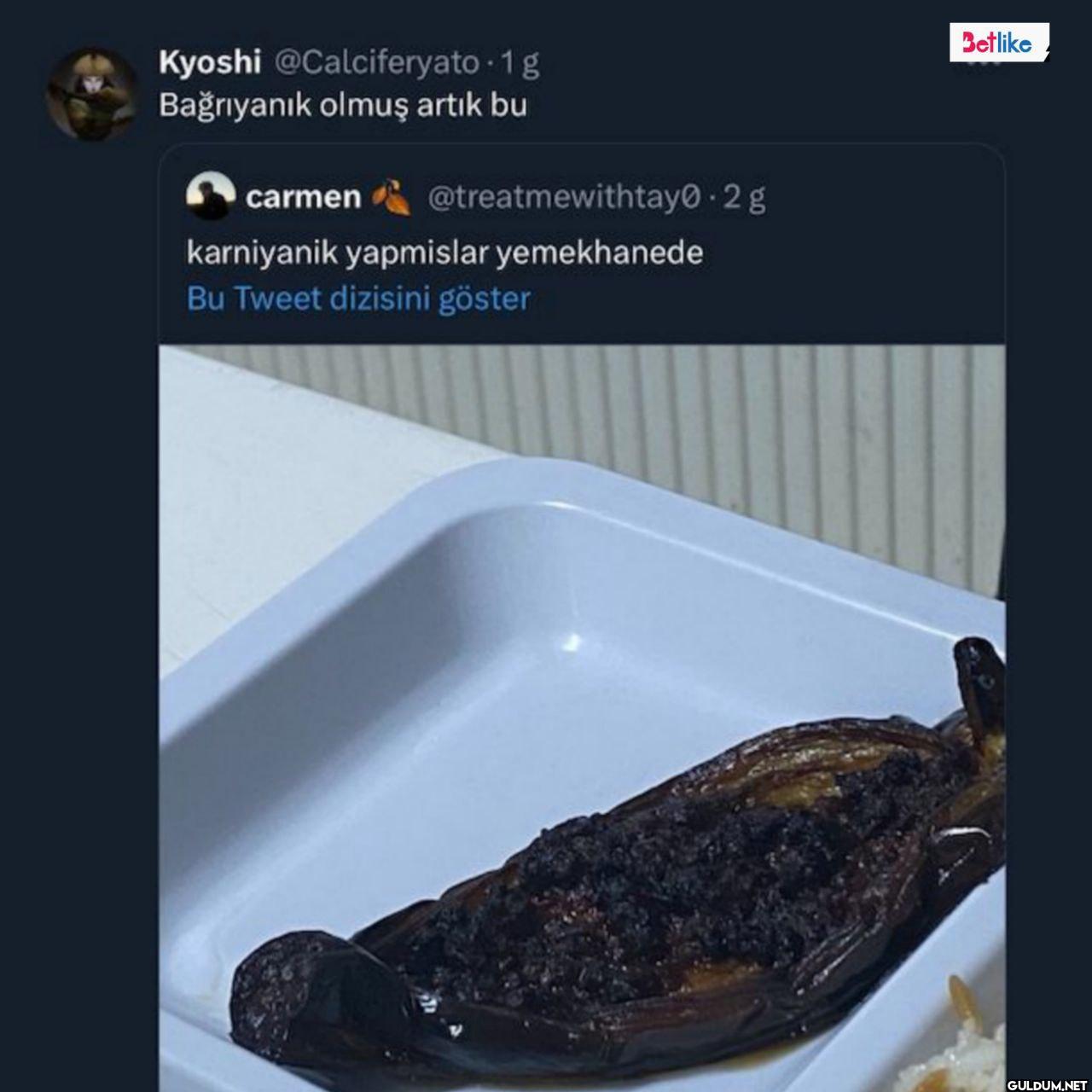 -1 g Bağrıyanık olmuş...