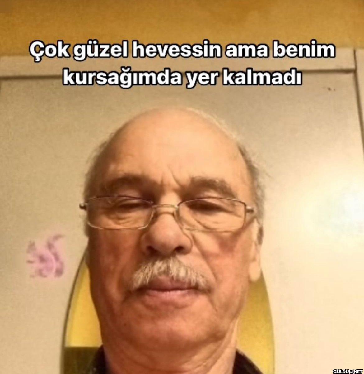 Çok güzel hevessin ama...