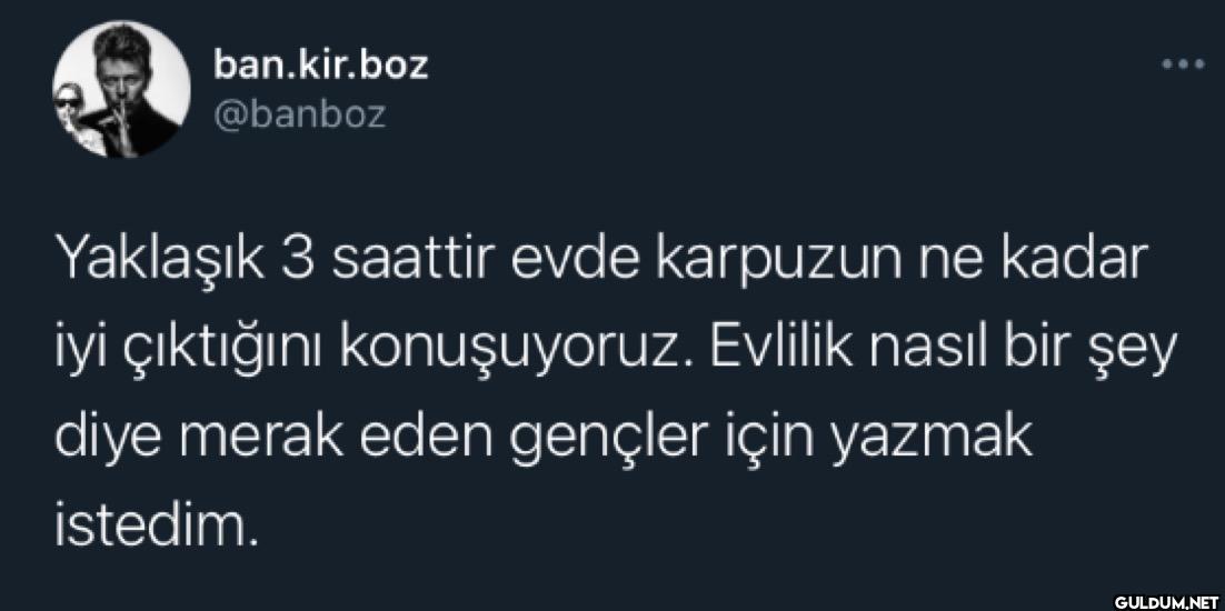 Yaklaşık 3 saattir evde...