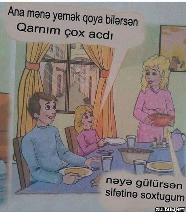 Ana mənə yemək qoya...