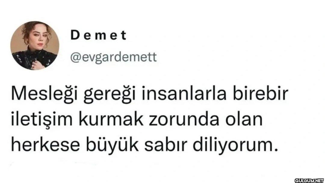 Mesleği gereği insanlarla...
