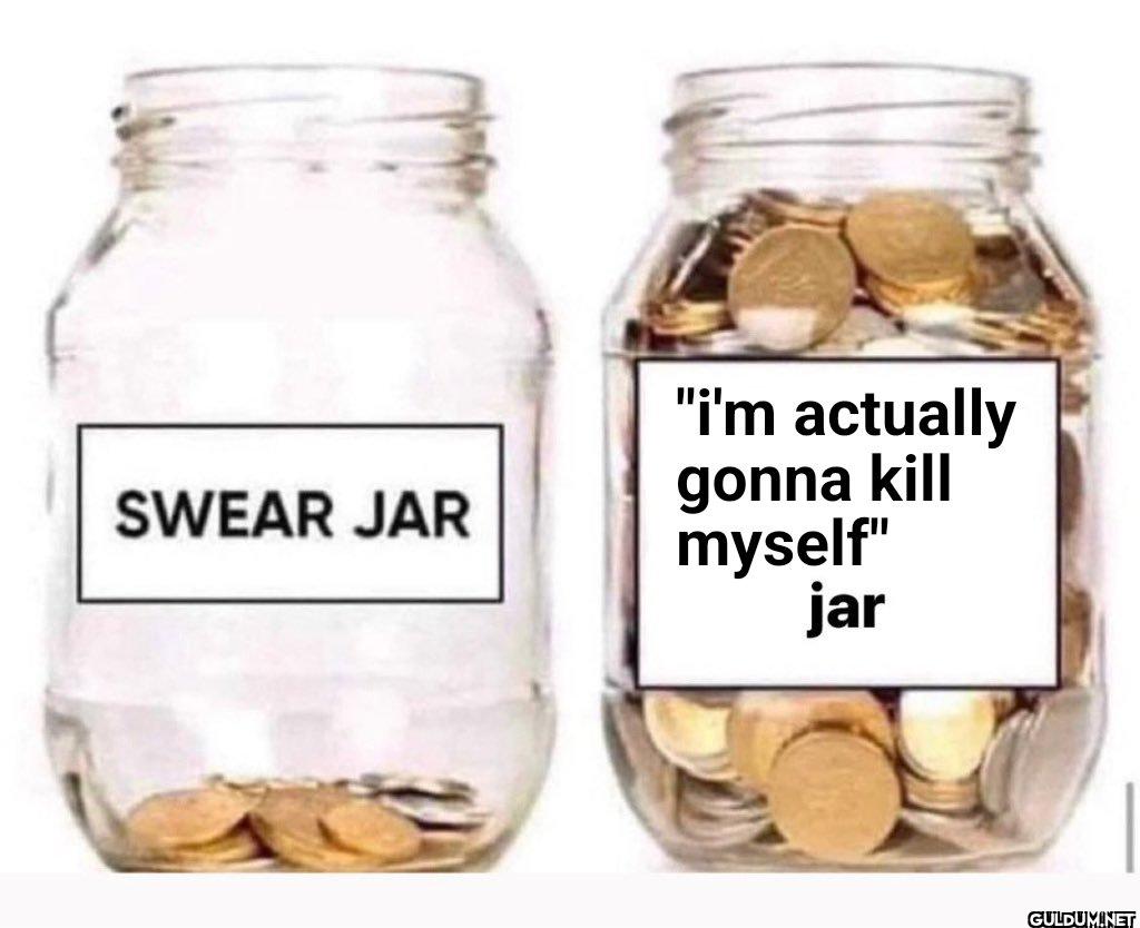 SWEAR JAR "i'm actually...