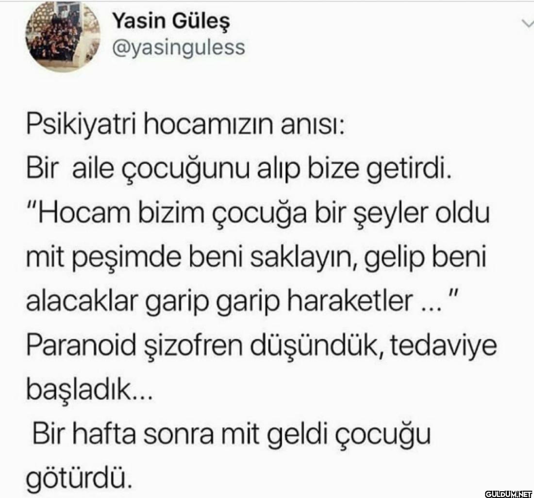 Psikiyatri hocamızın...