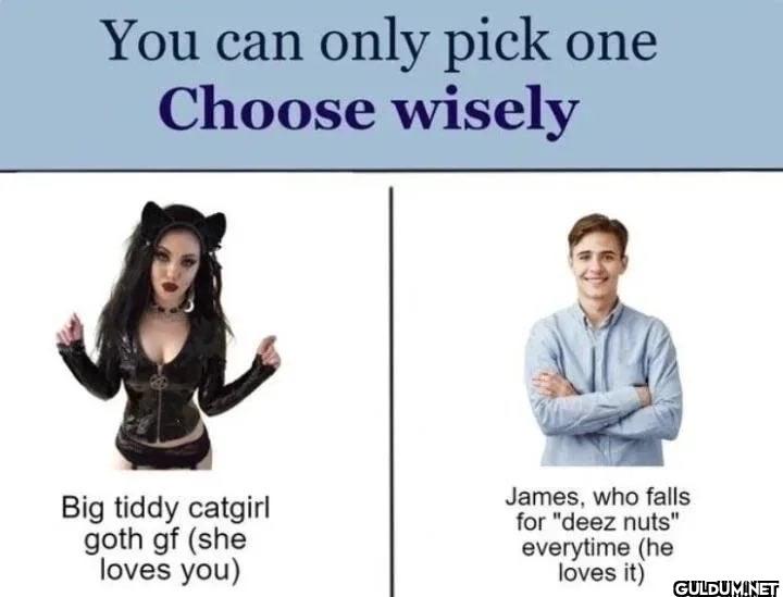 You can only pick one...