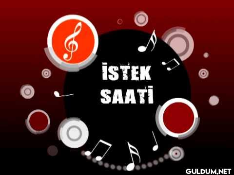 istek video saati 🕙...
