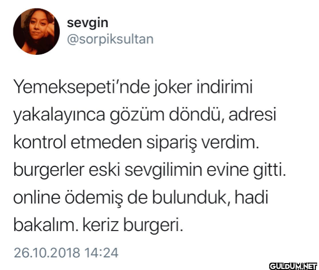 Eski sevgilim 2 burger...