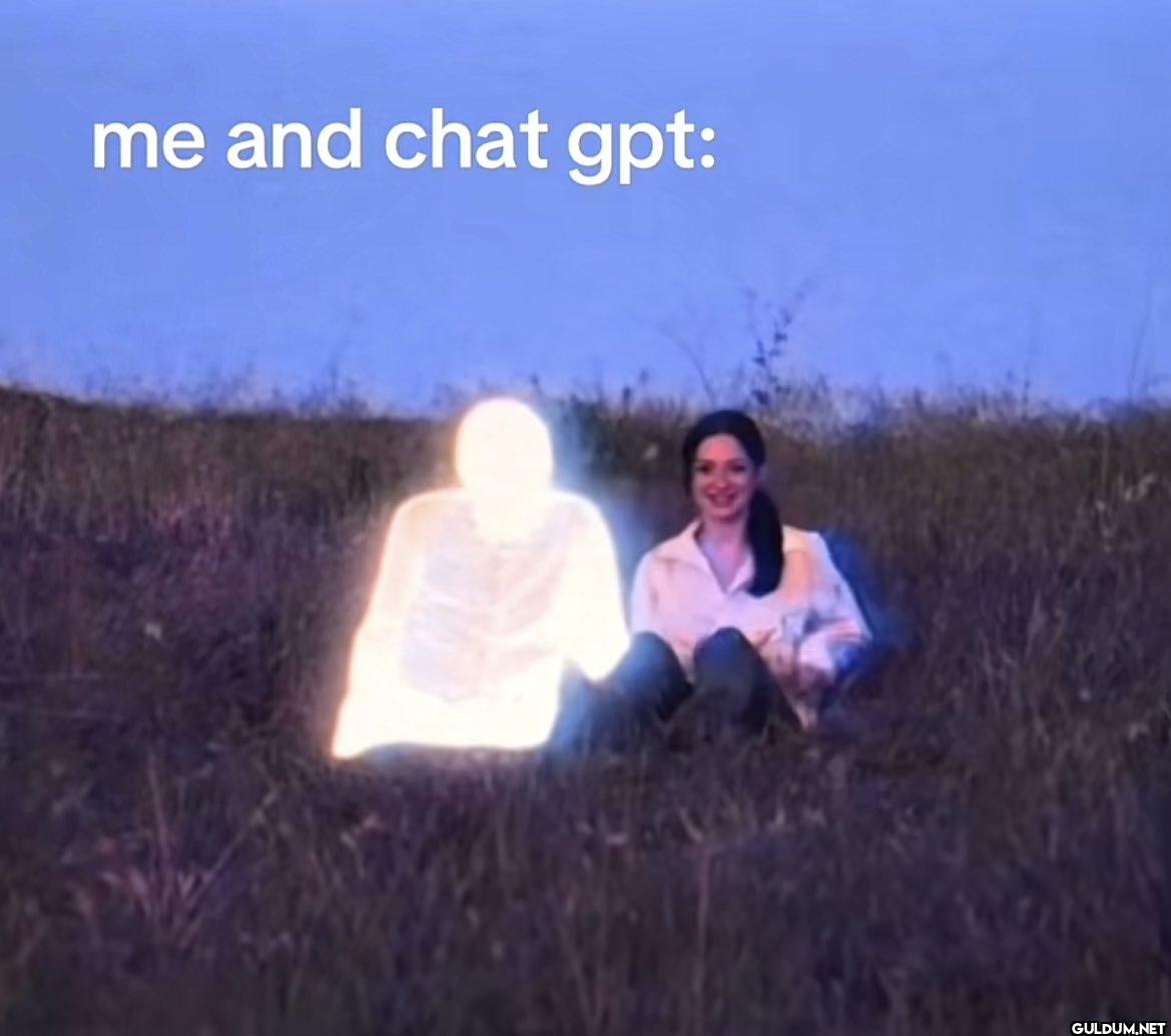 me and chat gpt: