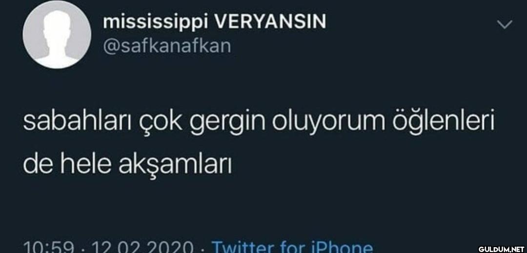 > sabahları çok gergin...
