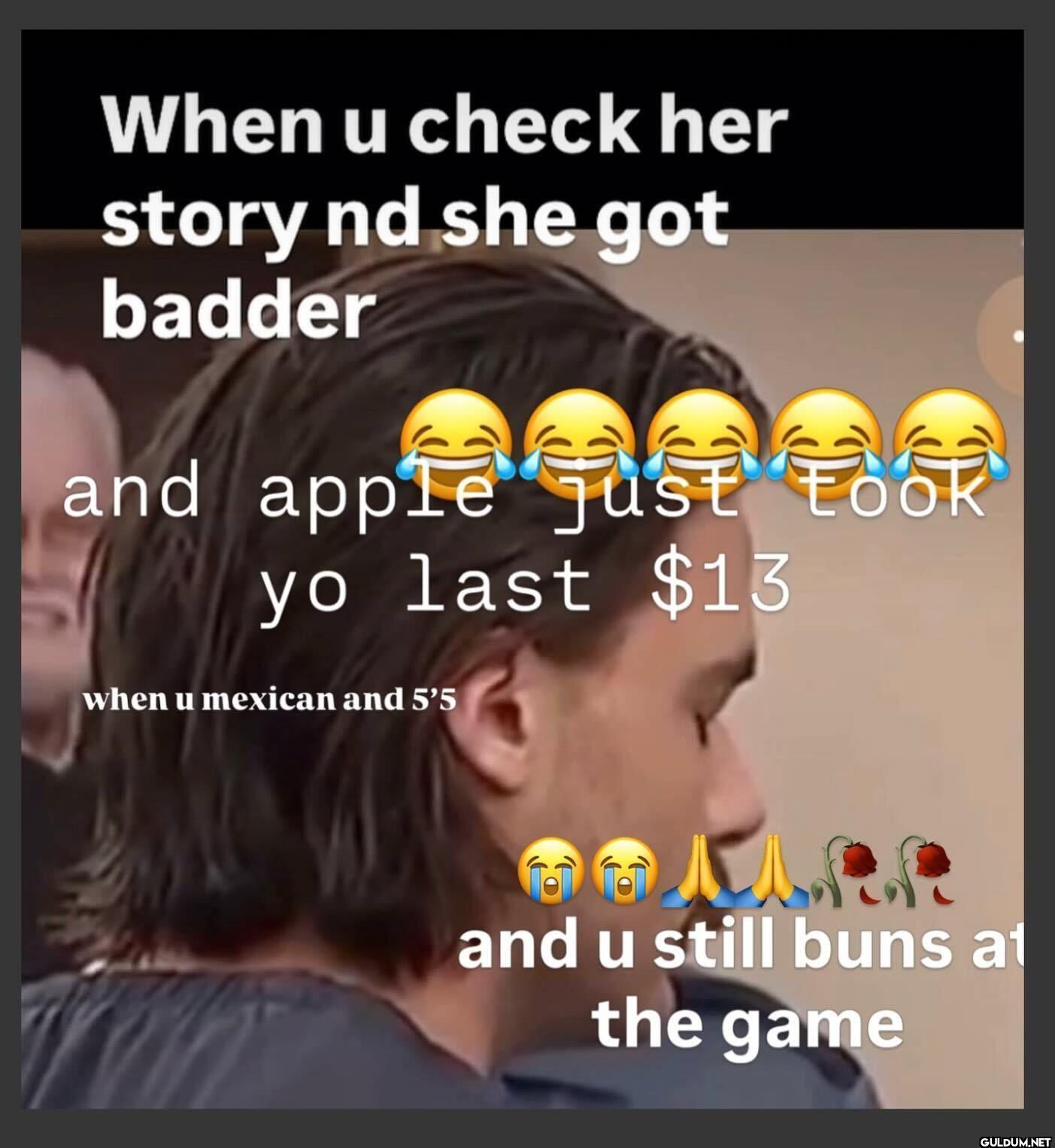 When u check her story nd...