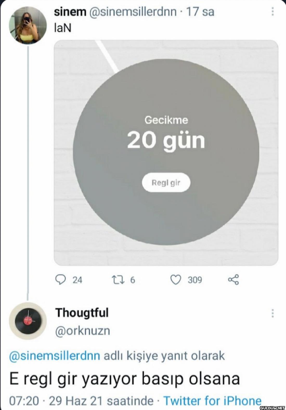 17 sa laN Gecikme 20 gün...
